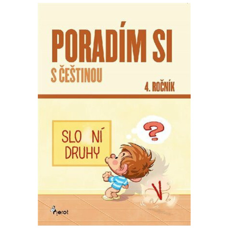 Poradím si s češtinou 4. ročník - Petr Šulc, Petr Palma Pierot