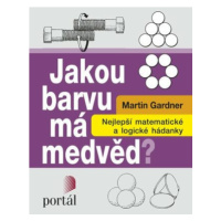 Jakou barvu má medvěd? - Martin Gardner