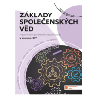 Základy společenských věd pro SOŠ - pracovní sešit TAKTIK International, s.r.o