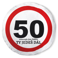 Kulatý polštář - 50 ty jedeš dál