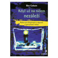 Když už na ničem nezáleží - Bev Cobain