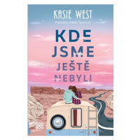 Kde jsme ještě nebyli | Adéla Špínová, Kasie West