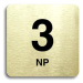 Accept Piktogram "3 NP" (80 × 80 mm) (zlatá tabulka - černý tisk bez rámečku)
