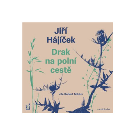 Drak na polní cestě (audiokniha - čte Robert Mikluš) - Jiří Hájíček