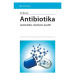 Antibiotika - Systematika, vlastnosti, použití