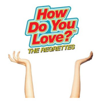 Regrettes: How Do You Love? - CD