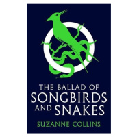 Ballad of Songbirds and Snakes (A Hunger Games Novel) Scholastic