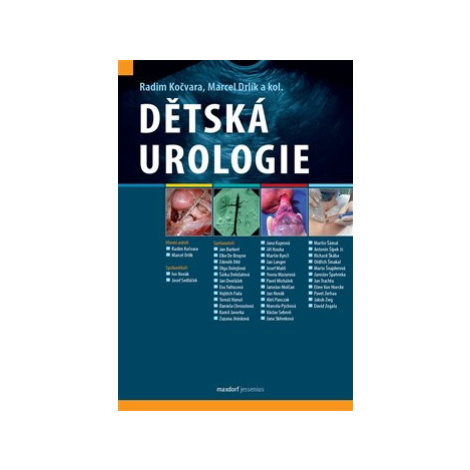 Dětská urologie - Radim Kočvara, Marcel Drlík, kol. MAXDORF