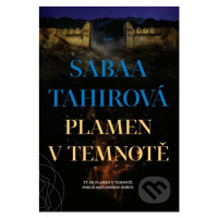 Plamen v temnotě - Sabaa Tahir - kniha z kategorie Beletrie pro děti