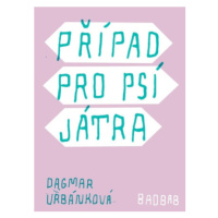 Případ pro psí játra - Dagmar Urbánková