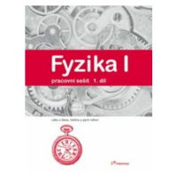 Fyzika I - 1.díl - pracovní sešit - Robert Weinlich, Jarmila Davidová, Roman Kubínek, Renata Hol