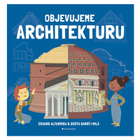 Kniha: Objevujeme architekturu od Altarriba Eduard