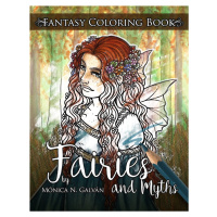 Fairies and Myths, antistresové omalovánky, Monica N. Galván