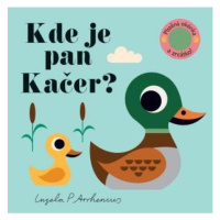 Kde je pan Kačer? Plstěná okénka a zrcátko! Svojtka & Co. s. r. o.