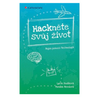 Hackněte svůj život - Nejen pomocí technologií