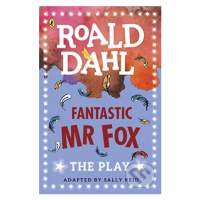 Fantastic Mr Fox: The Play - Roald Dahl - kniha z kategorie Pohádky