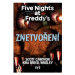 Five Nights at Freddy's: Znetvoření