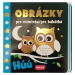 Obrázky pro miminka/pre bábätká Húú