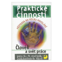 Praktické činnosti Člověk a svět práce - Jiří Strádal