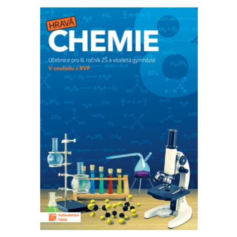 Hravá chemie 8 - učebnice TAKTIK International, s.r.o