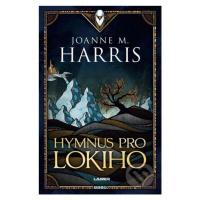 Hymnus pro Lokiho - Joanne M. Harris - kniha z kategorie Sci-fi, fantasy a komiksy