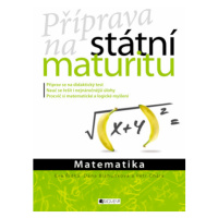 Příprava na státní maturitu – Matematika | Petr Chára, Dana Blahunková, Eva Řídká