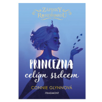 Zápisky z Rosewoodu - Princezna celým srdcem