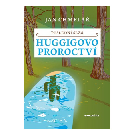 Poslední slza - Huggigovo proroctví  | Jan Chmelář