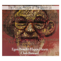 Plastic People Of The Universe: Egon Bondy's Happy Hearts Club Banned - CD