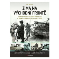 Zima na východní frontě - Armády nacistického Německa v zimních měsících 1941-1945