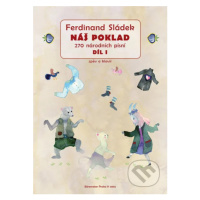 Náš poklad I. díl (270 národních písní) - Ferdinand Sládek - kniha z kategorie Noty