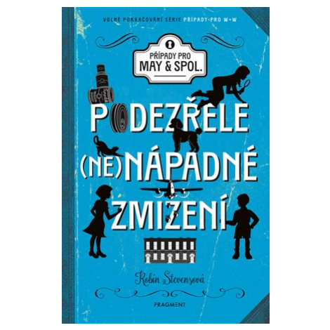 Podezřele nenápadné zmizení | Robin Stevensová, Tereza Kupková, Jan Bielecki