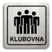 Accept Piktogram "klubovna II" (80 × 80 mm) (stříbrná tabulka - černý tisk)