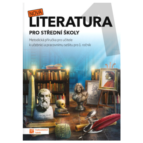 Nová literatura 1 - metodická příručka TAKTIK