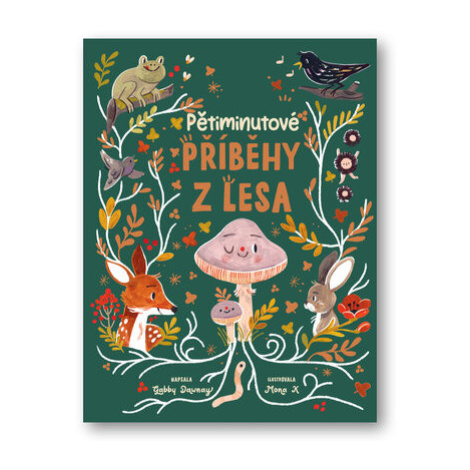 Pětiminutové příběhy z lesa - Gabby Dawney Svojtka&Co.