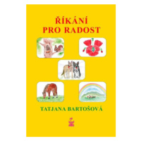 Říkání pro radost - Tatjana Bartošová