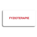 Accept Piktogram "FYZIOTERAPIE" (160 × 80 mm) (bílá tabulka - barevný tisk bez rámečku)