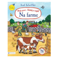 Moje prvé hľadaj a nájdi! - Na farme - Axel Scheffler - kniha z kategorie Naučné knihy