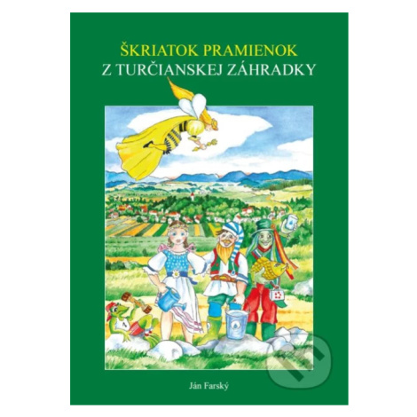 Škriatok Pramienok z Turčianskej záhradky - Ján Farský - kniha z kategorie Pohádky