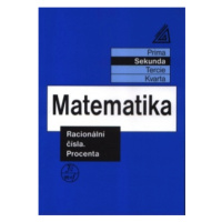 Matematika pro nižší ročníky víceletých gymnázií - Racionální čísla a procenta Prometheus naklad