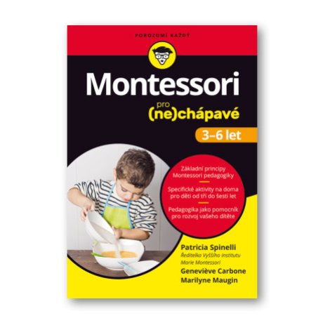 Montessori pro (ne)chápavé (3-6 let) - Patricia Spinelli, Genevieve Carbone, Marilyne Maugin Svojtka&Co.