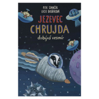 Jezevec Chrujda dobývá vesmír