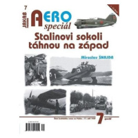 AEROspeciál 7 - Stalinovi sokoli táhnou na západ