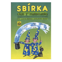 Sbírka úloh z matematiky pro 4. a 5. ročník základní školy SPN - pedagog. nakladatelství