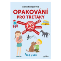 Opakování pro třeťáky - Alena Rakoušová