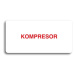 Accept Piktogram "KOMPRESOR" (160 × 80 mm) (bílá tabulka - barevný tisk bez rámečku)