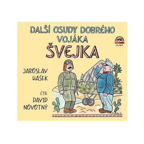 Hašek Jaroslav: Další osudy dobrého vojáka Švejka