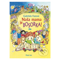 Naša mama je bosorka! - Gabriela Futová, Katarína Slaninková (ilustrátor) - kniha z kategorie Pr