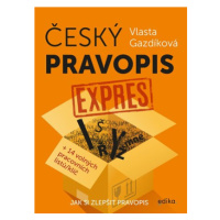 Český pravopis expres | Jaroslava Kučerová, Vlasta Gazdíková