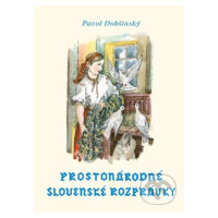 Prostonárodné slovenské rozprávky (Zväzok 2) - Martin Benka (ilustrátor), Pavol Dobšinský - knih